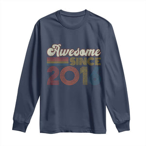 Awesome Since 2016 Long Sleeve Shirt 10yr Bday Son Boy Funny 10th 10 Year Old Birthday TS10 Navy Print Your Wear