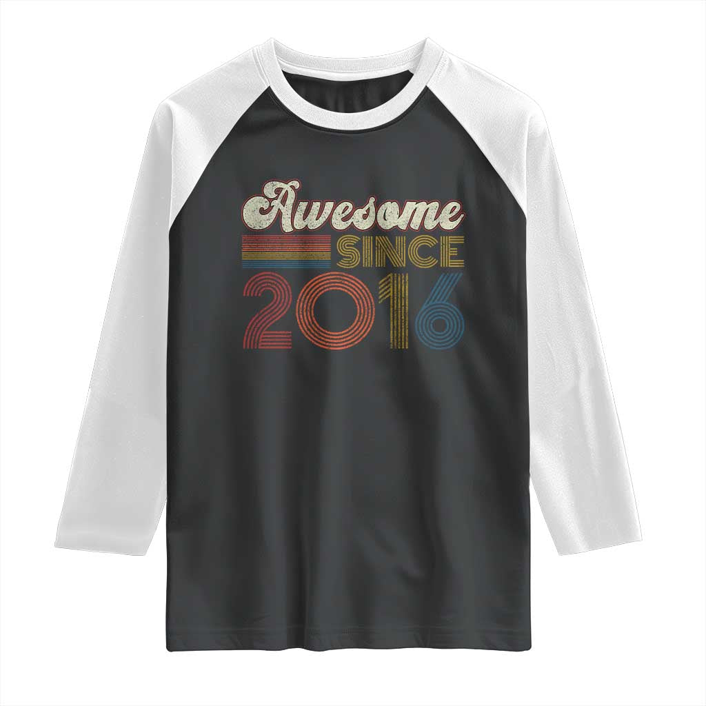 Awesome Since 2016 Raglan Shirt 10yr Bday Son Boy Funny 10th 10 Year Old Birthday TS10 Black White Print Your Wear