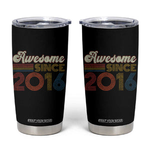 Awesome Since 2016 Tumbler Cup 10yr Bday Son Boy Funny 10th 10 Year Old Birthday TS10 Black Print Your Wear