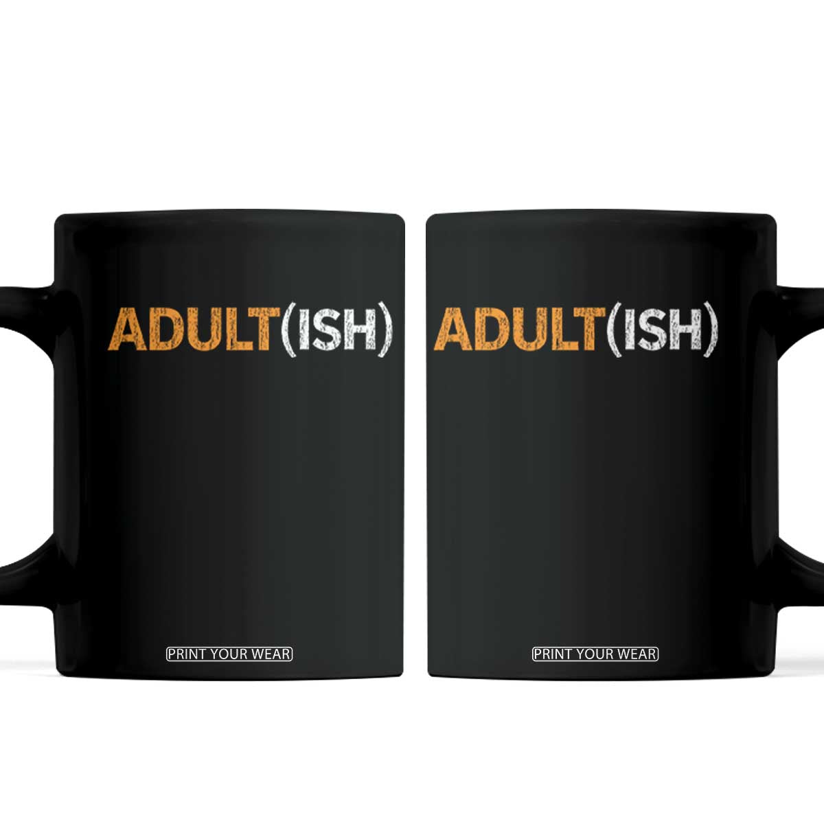 Happy 18th Birthday Coffee Mug Funny Adultish 18 Year Old Bday Gifts TS10 Black Print Your Wear