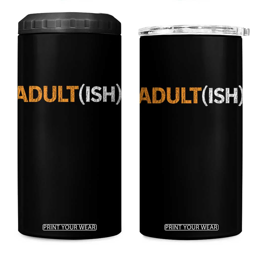 Happy 18th Birthday 4 in 1 Can Cooler Tumbler Funny Adultish 18 Year Old Bday Gifts TS10 One Size: 16 oz Black Print Your Wear