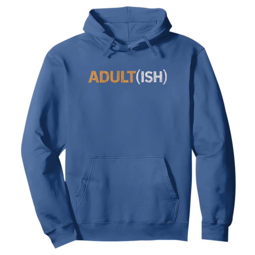 Happy 18th Birthday Hoodie Funny Adultish 18 Year Old Bday Gifts TS10 Royal Blue Print Your Wear