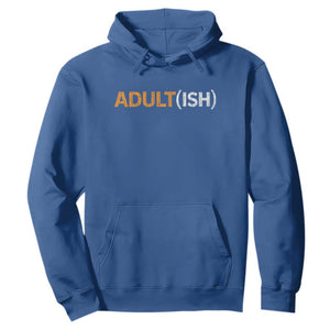 Happy 18th Birthday Hoodie Funny Adultish 18 Year Old Bday Gifts TS10 Royal Blue Print Your Wear