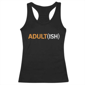Happy 18th Birthday Racerback Tank Top Funny Adultish 18 Year Old Bday Gifts TS10 Black Print Your Wear