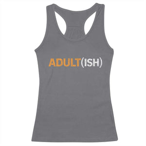 Happy 18th Birthday Racerback Tank Top Funny Adultish 18 Year Old Bday Gifts TS10 Charcoal Print Your Wear