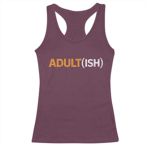 Happy 18th Birthday Racerback Tank Top Funny Adultish 18 Year Old Bday Gifts TS10 Maroon Print Your Wear