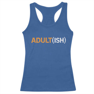 Happy 18th Birthday Racerback Tank Top Funny Adultish 18 Year Old Bday Gifts TS10 Royal Blue Print Your Wear