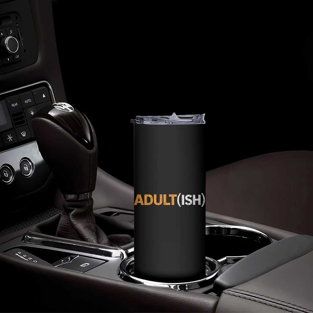 Happy 18th Birthday Skinny Tumbler Funny Adultish 18 Year Old Bday Gifts TS10 Print Your Wear