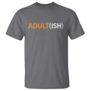 Happy 18th Birthday T Shirt Funny Adultish 18 Year Old Bday Gifts TS10 Charcoal Print Your Wear