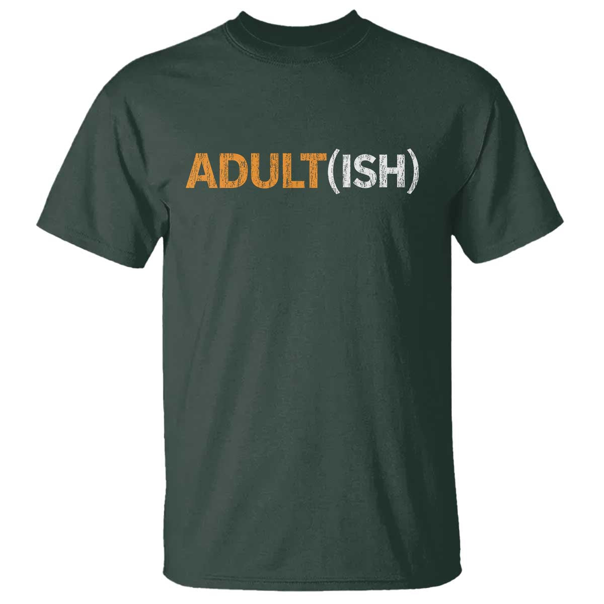 Happy 18th Birthday T Shirt Funny Adultish 18 Year Old Bday Gifts TS10 Dark Forest Green Print Your Wear