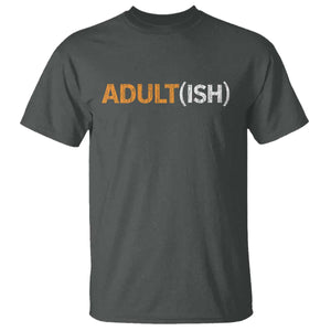 Happy 18th Birthday T Shirt Funny Adultish 18 Year Old Bday Gifts TS10 Dark Heather Print Your Wear