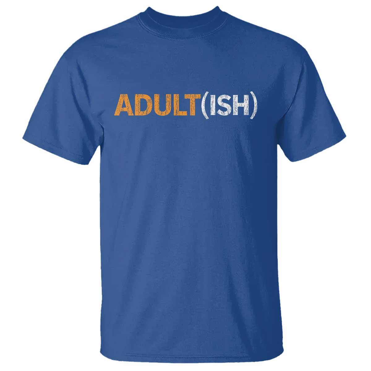 Happy 18th Birthday T Shirt Funny Adultish 18 Year Old Bday Gifts TS10 Royal Blue Print Your Wear
