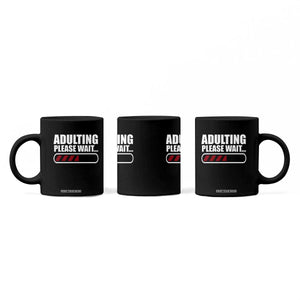 Happy 18th Birthday Coffee Mug Adulting Please Wait Loading 18 Year Old Bday Gifts TS10 Print Your Wear