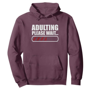 Happy 18th Birthday Hoodie Adulting Please Wait Loading 18 Year Old Bday Gifts TS10 Maroon Print Your Wear
