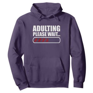 Happy 18th Birthday Hoodie Adulting Please Wait Loading 18 Year Old Bday Gifts TS10 Purple Print Your Wear