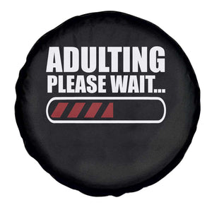 Happy 18th Birthday Spare Tire Cover Adulting Please Wait Loading 18 Year Old Bday Gifts TS10 Print Your Wear