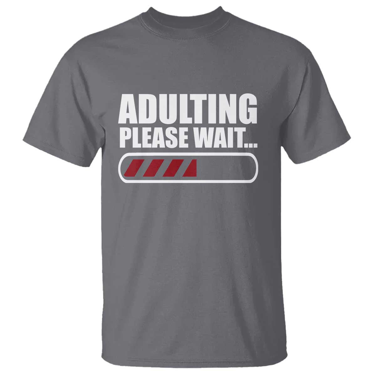 Happy 18th Birthday T Shirt Adulting Please Wait Loading 18 Year Old Bday Gifts TS10 Charcoal Print Your Wear