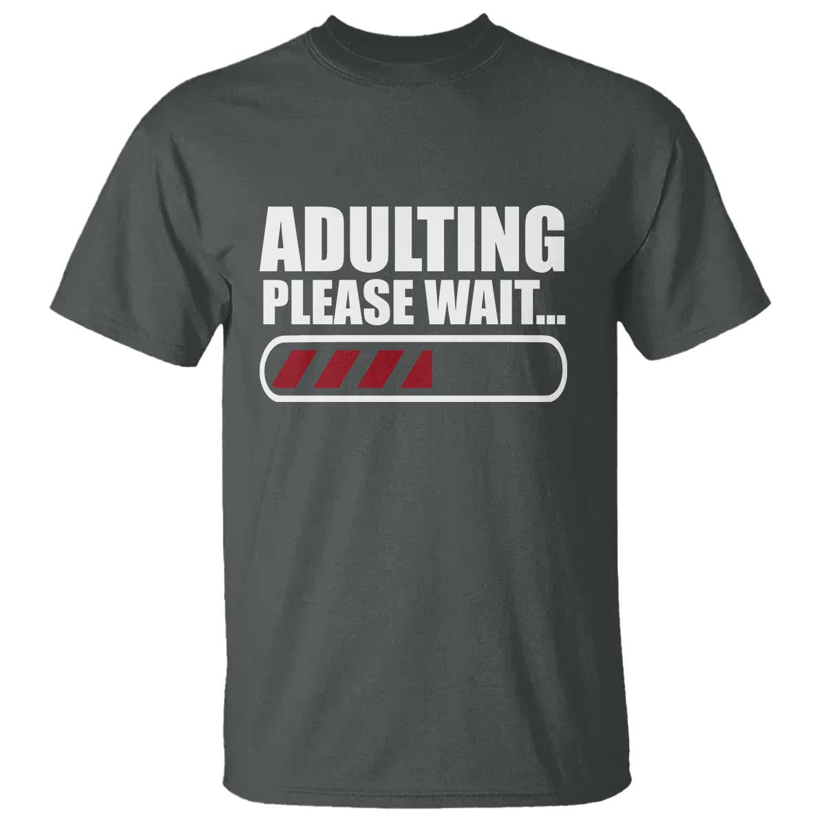 Happy 18th Birthday T Shirt Adulting Please Wait Loading 18 Year Old Bday Gifts TS10 Dark Heather Print Your Wear