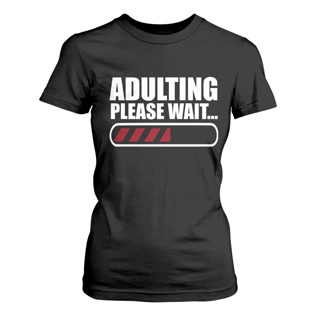 Happy 18th Birthday T Shirt For Women Adulting Please Wait Loading 18 Year Old Bday Gifts TS10 Black Print Your Wear