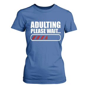 Happy 18th Birthday T Shirt For Women Adulting Please Wait Loading 18 Year Old Bday Gifts TS10 Royal Blue Print Your Wear