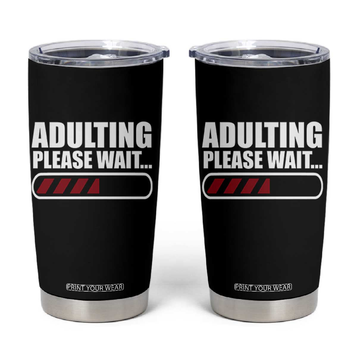 Happy 18th Birthday Tumbler Cup Adulting Please Wait Loading 18 Year Old Bday Gifts TS10 Black Print Your Wear