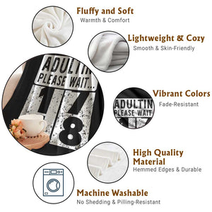 Happy 18th Birthday Throw Blanket Adulting Please Wait 18 Year Old Bday Gifts TS10 Print Your Wear