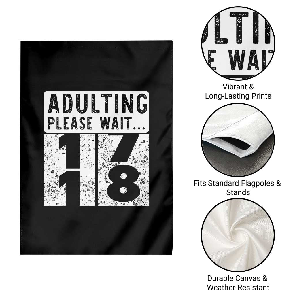 Happy 18th Birthday Garden Flag Adulting Please Wait 18 Year Old Bday Gifts TS10 Print Your Wear