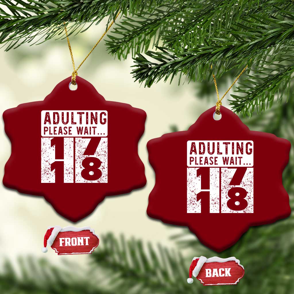 Happy 18th Birthday Ceramic Ornament Adulting Please Wait 18 Year Old Bday Gifts TS10 Print Your Wear