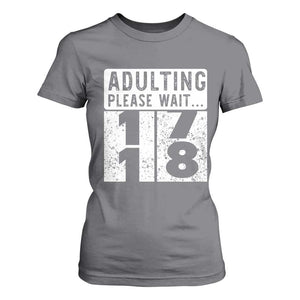 Happy 18th Birthday T Shirt For Women Adulting Please Wait 18 Year Old Bday Gifts TS10 Charcoal Print Your Wear