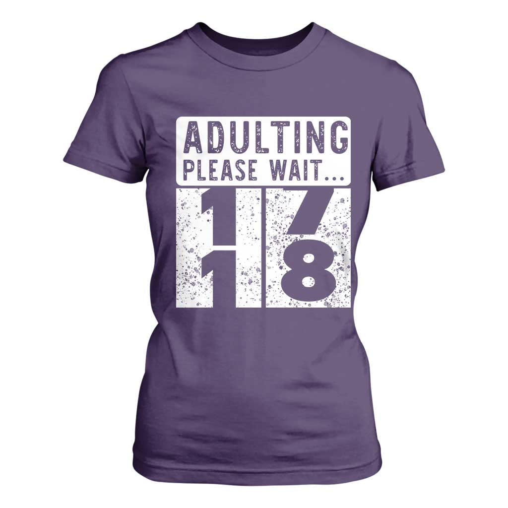 Happy 18th Birthday T Shirt For Women Adulting Please Wait 18 Year Old Bday Gifts TS10 Purple Print Your Wear