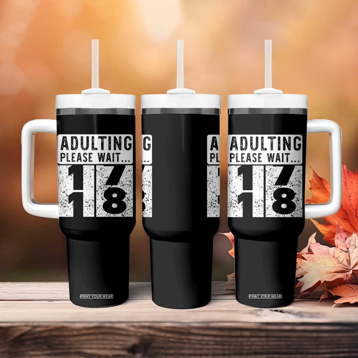 Happy 18th Birthday Tumbler With Handle Adulting Please Wait 18 Year Old Bday Gifts TS10 Print Your Wear
