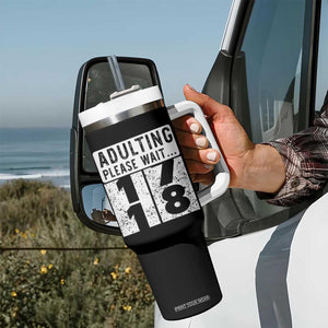 Happy 18th Birthday Tumbler With Handle Adulting Please Wait 18 Year Old Bday Gifts TS10 Print Your Wear