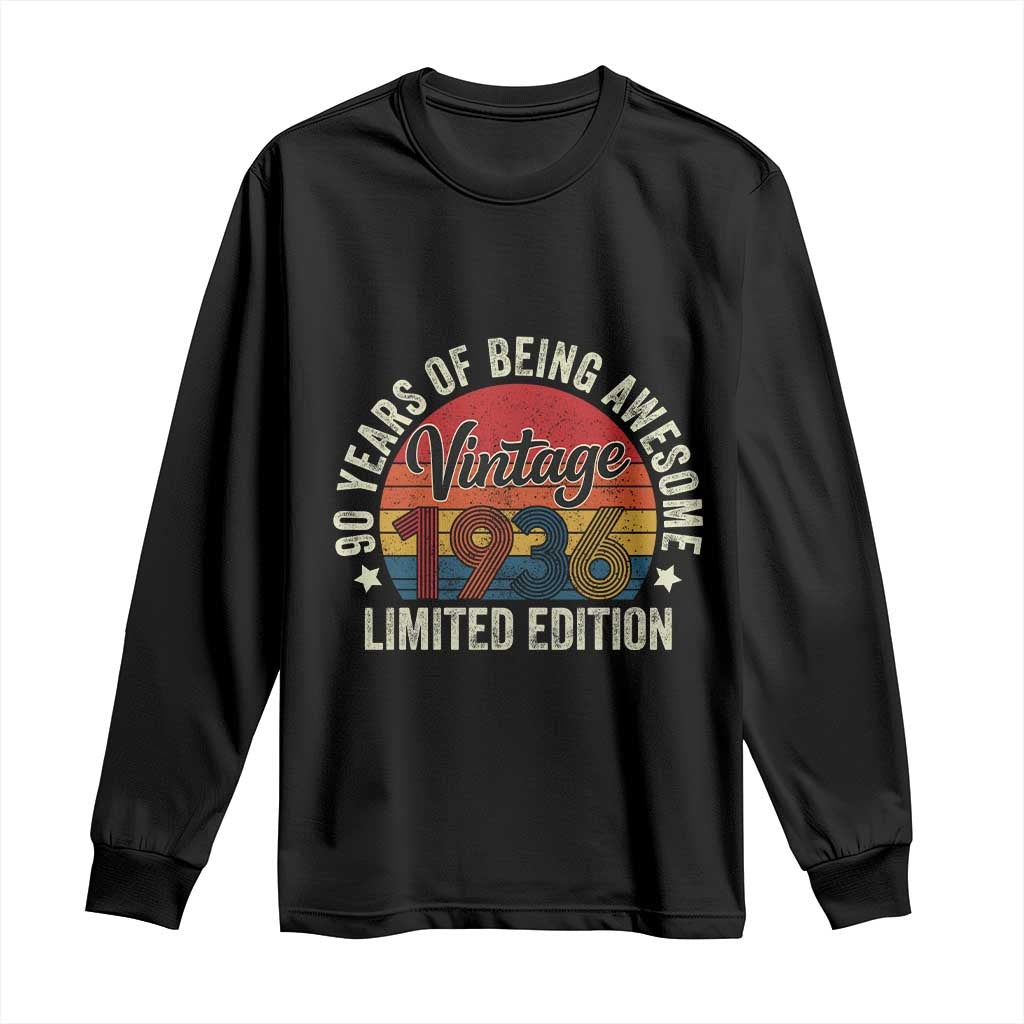 Funny 90th Birthday Long Sleeve Shirt Vintage 1936 Limited Edition 90 Year Old Bday Gifts TS10 Black Print Your Wear