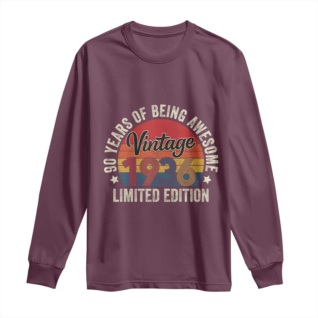Funny 90th Birthday Long Sleeve Shirt Vintage 1936 Limited Edition 90 Year Old Bday Gifts TS10 Maroon Print Your Wear
