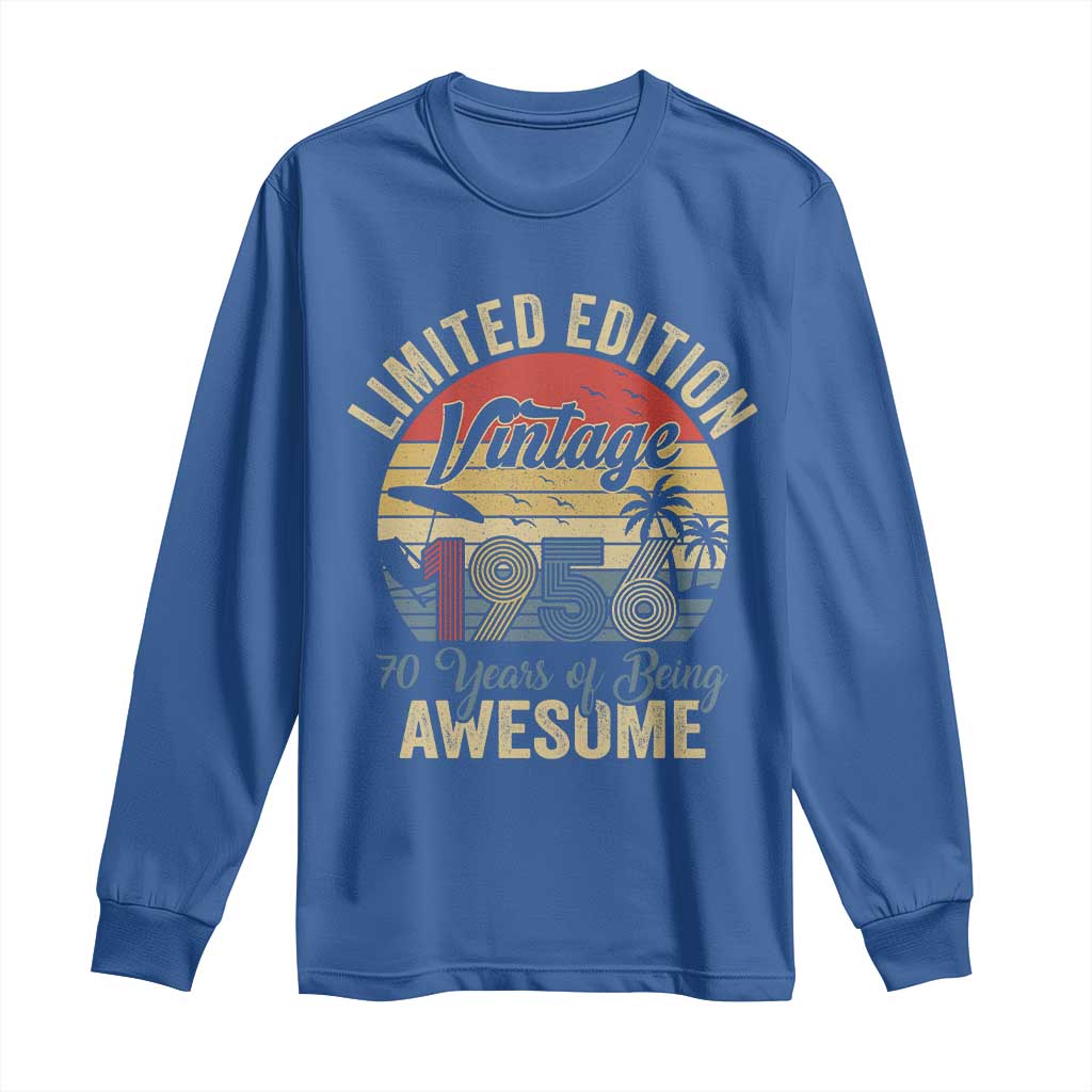 Funny 70th Birthday Long Sleeve Shirt Vintage 1956 Limited Edition 50 Year Old Bday Gifts TS10 Royal Blue Print Your Wear