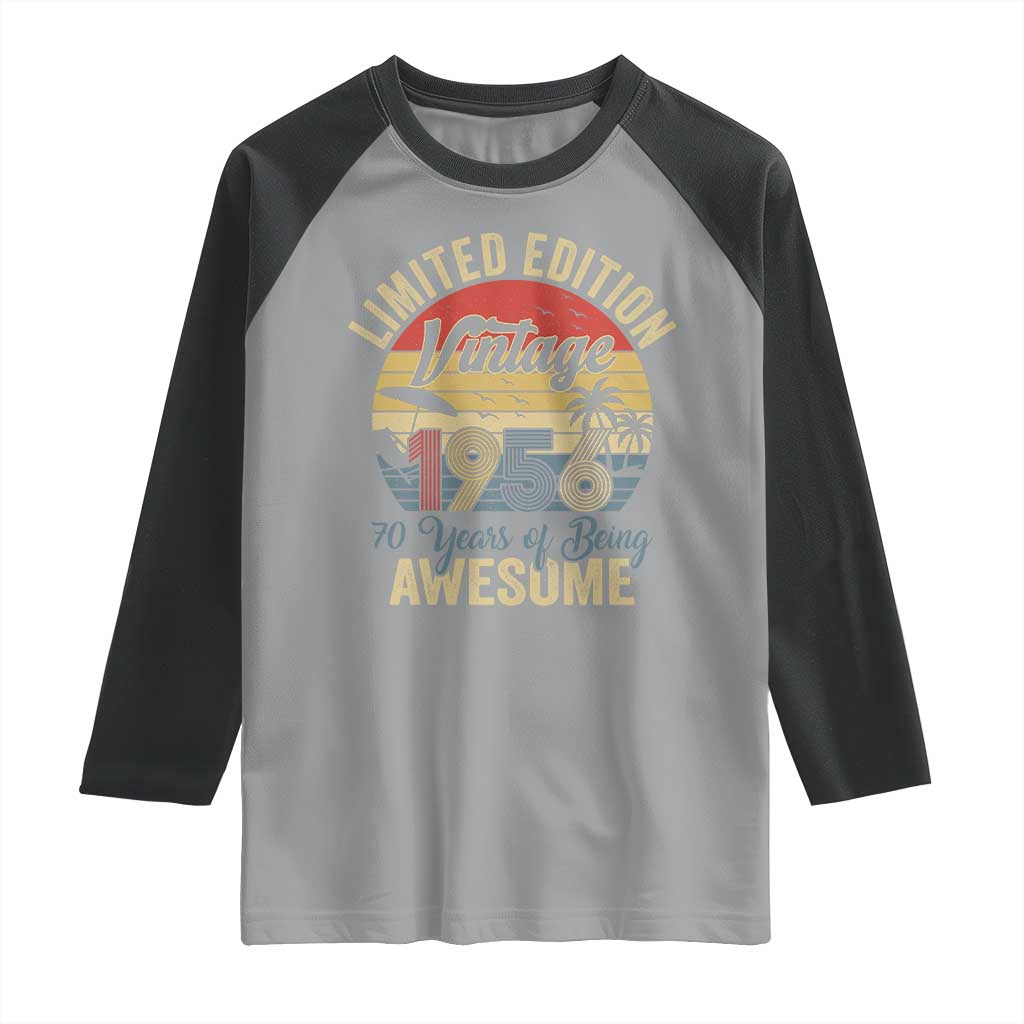 Funny 70th Birthday Raglan Shirt Vintage 1956 Limited Edition 50 Year Old Bday Gifts TS10 Sport Gray Black Print Your Wear