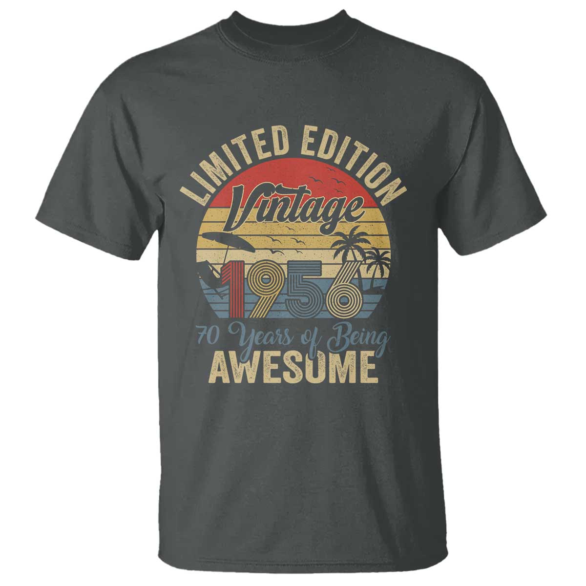 Funny 70th Birthday T Shirt Vintage 1956 Limited Edition 50 Year Old Bday Gifts TS10 Dark Heather Print Your Wear