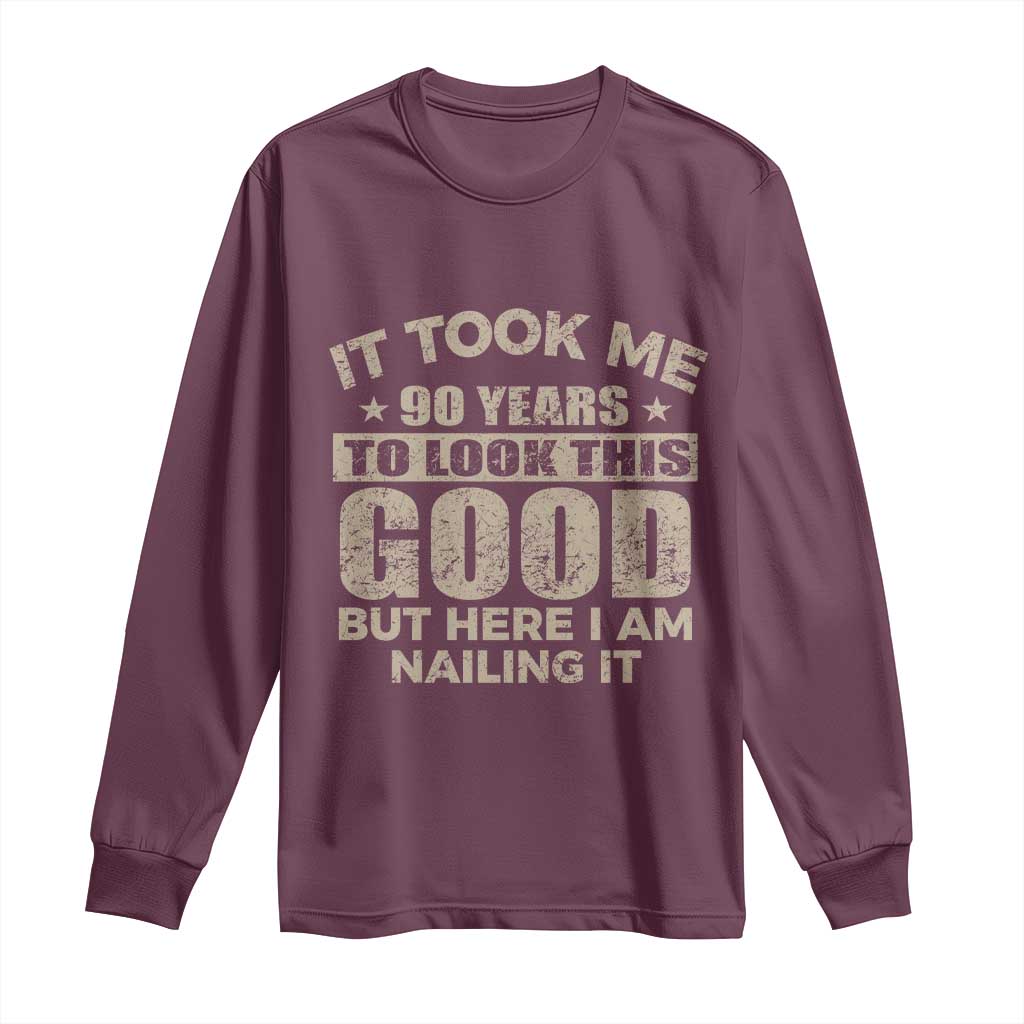 Funny 90th Birthday Long Sleeve Shirt Retro Grandpa Grandma Bday Gift TS10 Maroon Print Your Wear