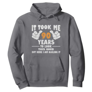 Funny 90th Birthday Hoodie It Took Me 90 Years To Look This Good TS10 Charcoal Print Your Wear