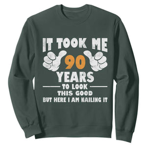 Funny 90th Birthday Sweatshirt It Took Me 90 Years To Look This Good TS10 Dark Forest Green Print Your Wear