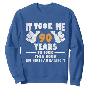 Funny 90th Birthday Sweatshirt It Took Me 90 Years To Look This Good TS10 Royal Blue Print Your Wear