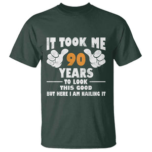 Funny 90th Birthday T Shirt It Took Me 90 Years To Look This Good TS10 Dark Forest Green Print Your Wear