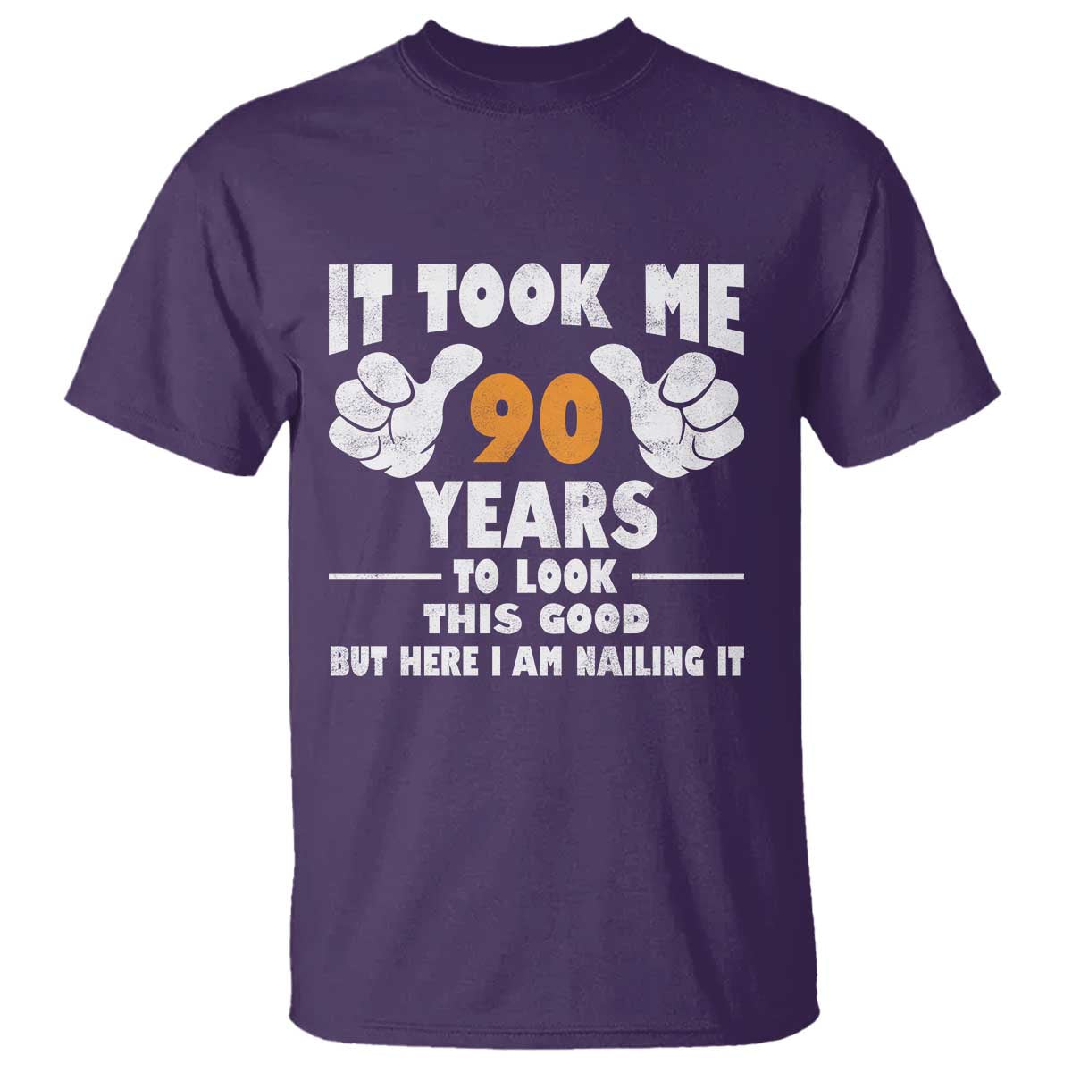 Funny 90th Birthday T Shirt It Took Me 90 Years To Look This Good TS10 Purple Print Your Wear