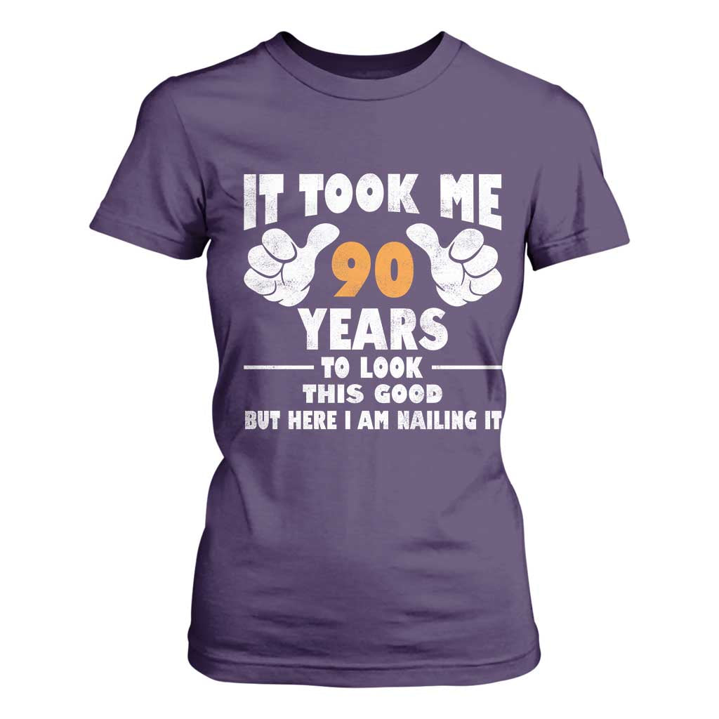Funny 90th Birthday T Shirt For Women It Took Me 90 Years To Look This Good TS10 Purple Print Your Wear