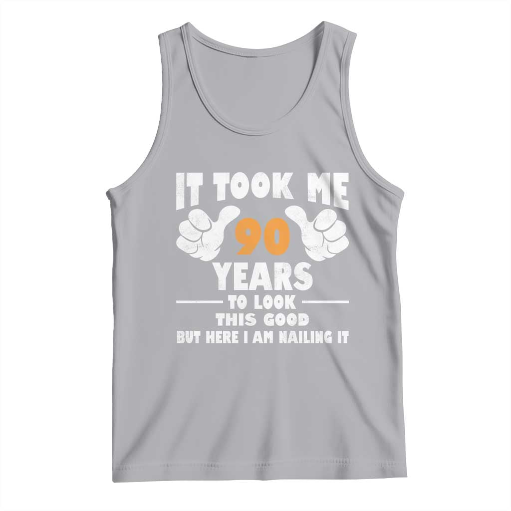 Funny 90th Birthday Tank Top It Took Me 90 Years To Look This Good TS10 Athletic Heather Print Your Wear