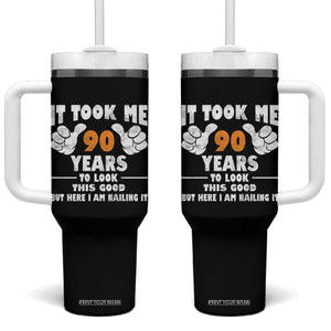 Funny 90th Birthday Tumbler With Handle It Took Me 90 Years To Look This Good TS10 One Size: 40 oz Black Print Your Wear