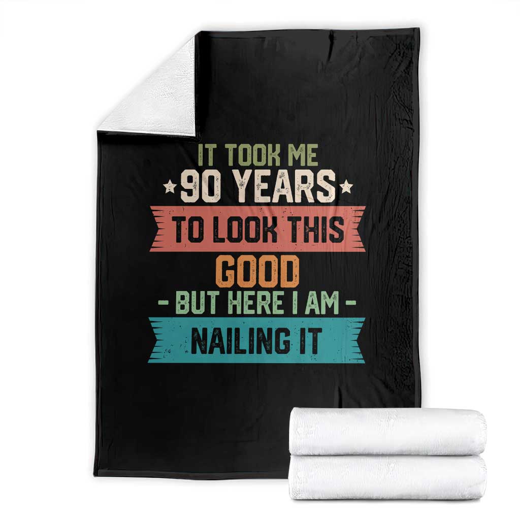 Funny 90th Birthday Throw Blanket Vintage It Took Me 90 Years To Look This Good Bday Gift TS10 Black Print Your Wear