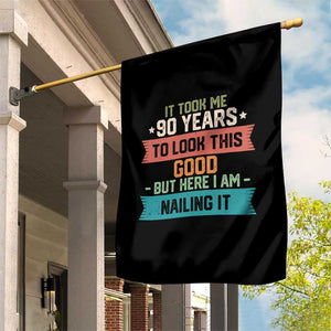 Funny 90th Birthday Garden Flag Vintage It Took Me 90 Years To Look This Good Bday Gift TS10 Print Your Wear