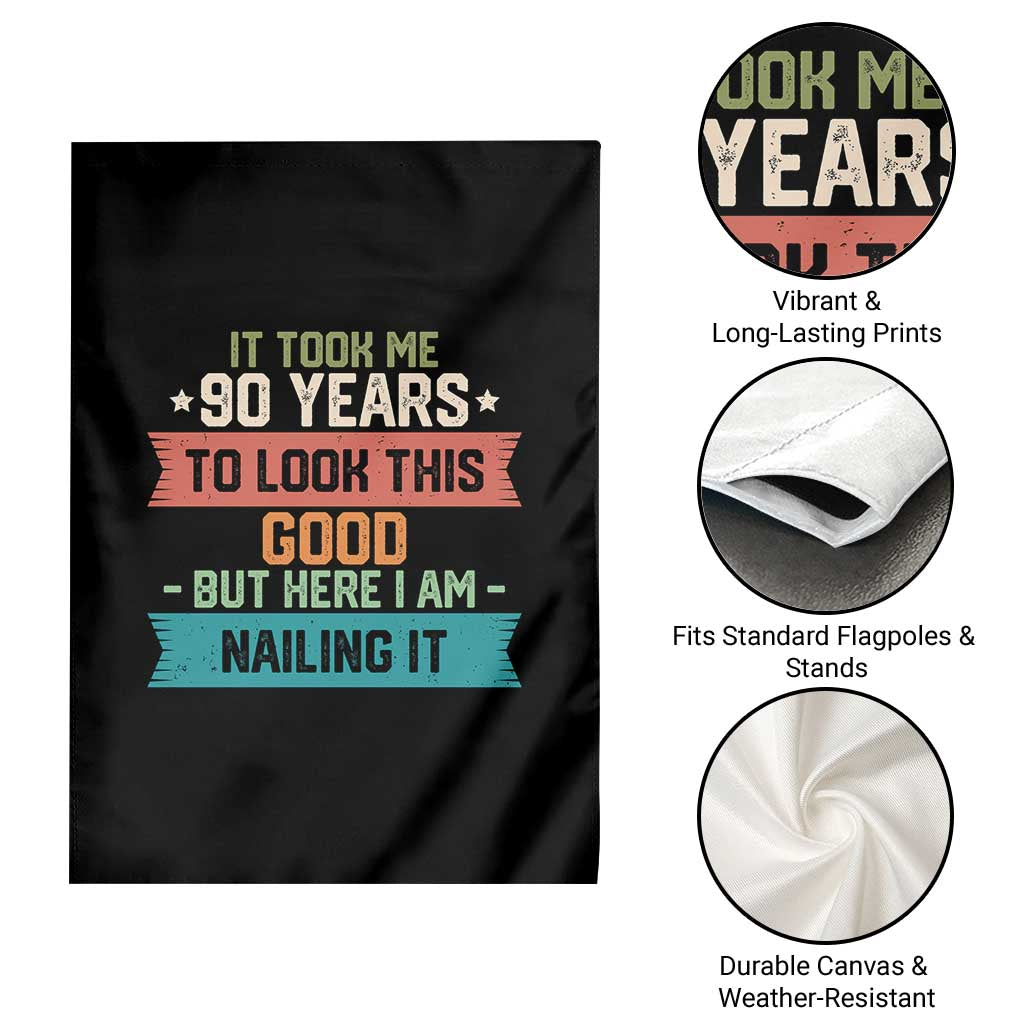 Funny 90th Birthday Garden Flag Vintage It Took Me 90 Years To Look This Good Bday Gift TS10 Print Your Wear