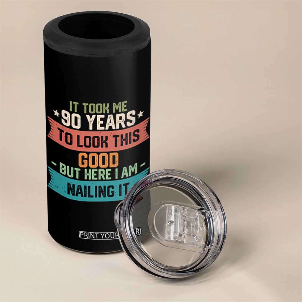 Funny 90th Birthday 4 in 1 Can Cooler Tumbler Vintage It Took Me 90 Years To Look This Good Bday Gift TS10 Print Your Wear